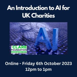 Large blue AI and text promoting online workshop 'An Introduction to AI for UK Charities'. 06.10.23 @ 12pm. TCF logo.